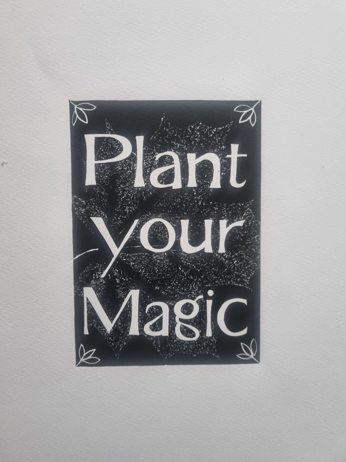 Second - Plant your magic